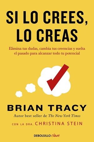 Si lo crees, lo creas | Tracy, Brian | Llibreria La Figaflor - Abrera