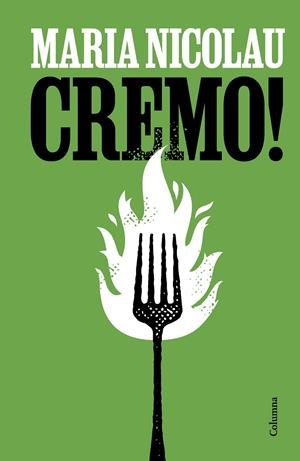 Cremo! | Nicolau, Maria | Llibreria La Figaflor - Abrera