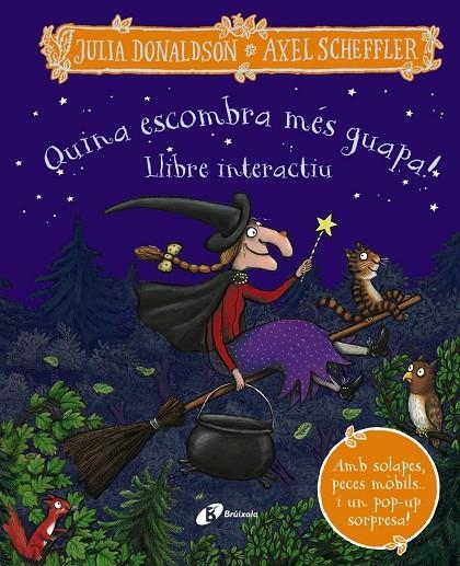 Quina escombra més guapa! Llibre interactiu | 9788413492780 | Donaldson, Julia