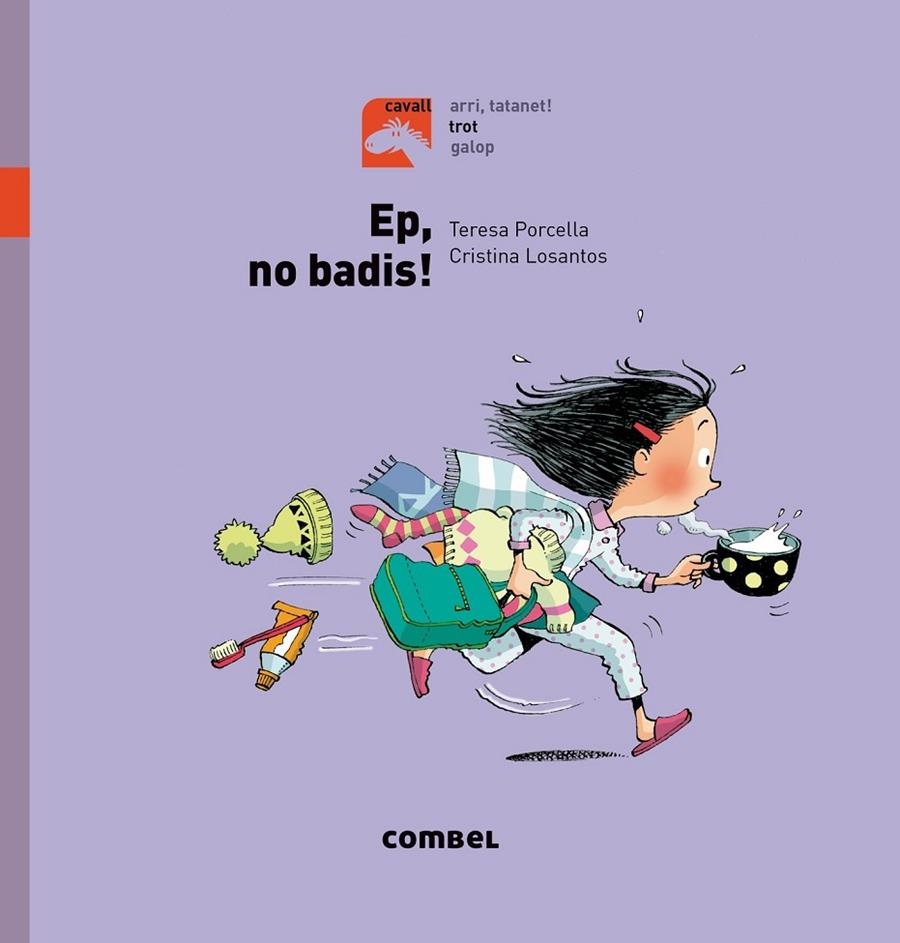 Ep, no badis! - Trot | 9788491012252 | Porcella, Teresa