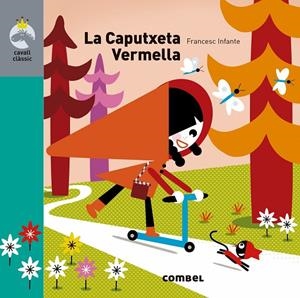 La Caputxeta Vermella | INFANTE, FRANCESC | Llibreria La Figaflor - Abrera