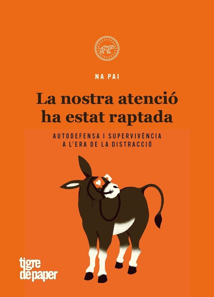 La nostra atenció ha estat raptada | Na Pai | Llibreria La Figaflor - Abrera