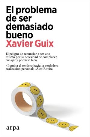 El problema de ser demasiado bueno | Guix, Xavier | Llibreria La Figaflor - Abrera