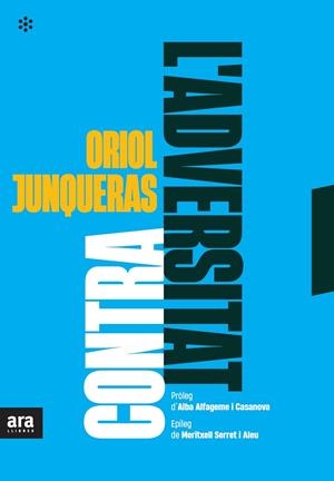 Contra l'adversitat | Junqueras i Vies, Oriol | Llibreria La Figaflor - Abrera