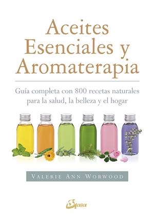 Aceites esenciales y aromaterapia | Worwood, Valerie Ann | Llibreria La Figaflor - Abrera