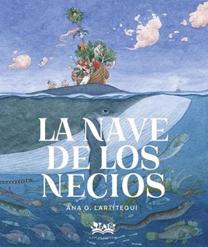 La nave de los necios | González Lartitegui, Ana | Llibreria La Figaflor - Abrera