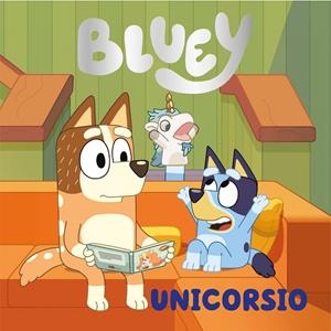 Bluey. Un cuento - Unicorsio (edición en español) | Bluey | Llibreria La Figaflor - Abrera