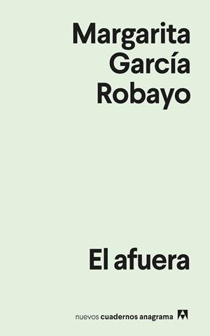 El afuera | García Robayo, Margarita | Llibreria La Figaflor - Abrera