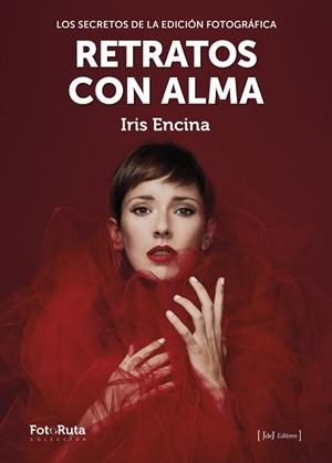 Retratos con alma | Encina Baranda, Iris | Llibreria La Figaflor - Abrera