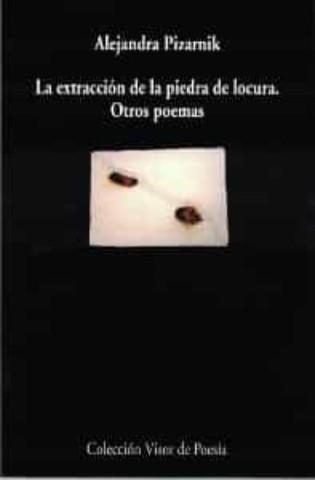 La extracción de la piedra de locura. Otros poemas | Pizarnik, Alejandra | Llibreria La Figaflor - Abrera