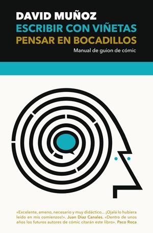 Escribir con viñetas, pensar en bocadillos | Muñoz Pantiga, David | Llibreria La Figaflor - Abrera