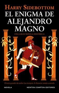 El enigma de Alejandro Magno | Sidebottom, Harry | Llibreria La Figaflor - Abrera