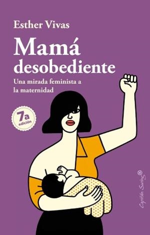 Mamá desobediente | Vivas, Esther | Llibreria La Figaflor - Abrera