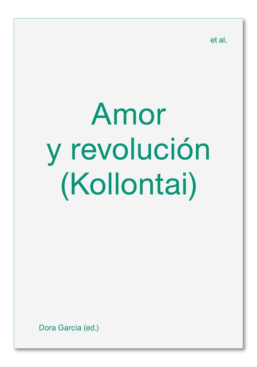 Amor y revolución (Kollontai) | 9788412230505 | Margherita Fabbri / Dora García / Pol Guasch / Lila Lisenberg / Rina Ortiz / Andrea Valdés