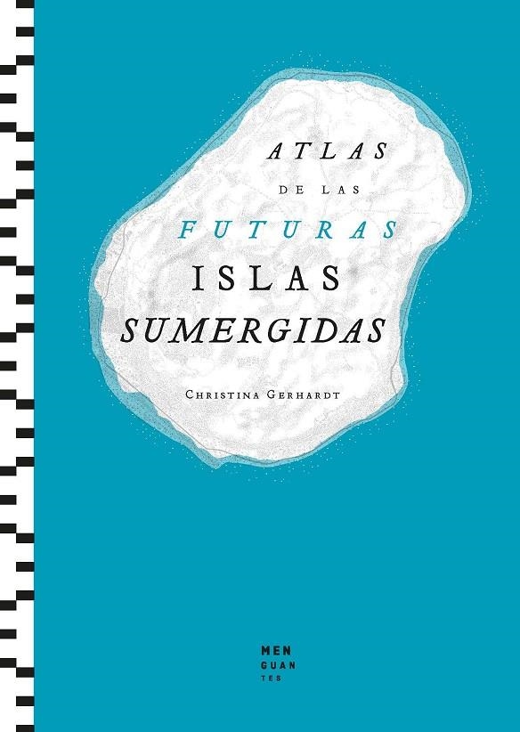 Atlas de las Futuras Islas Sumergidas | 9788412827705 | Gerhardt, Christina