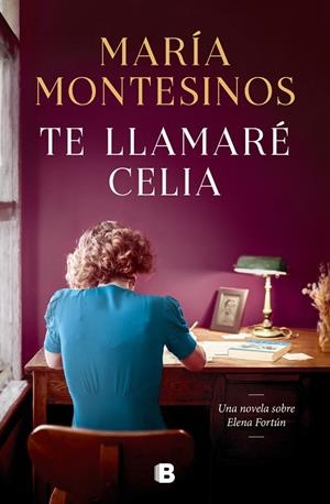 Te llamaré Celia | Montesinos, María | Llibreria La Figaflor - Abrera
