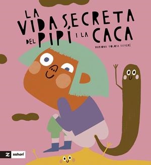 La vida secreta de la caca i el pipí | Mariona Tolosa Sisteré | Llibreria La Figaflor - Abrera