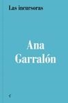 Las incursoras | Garralón, Ana | Llibreria La Figaflor - Abrera