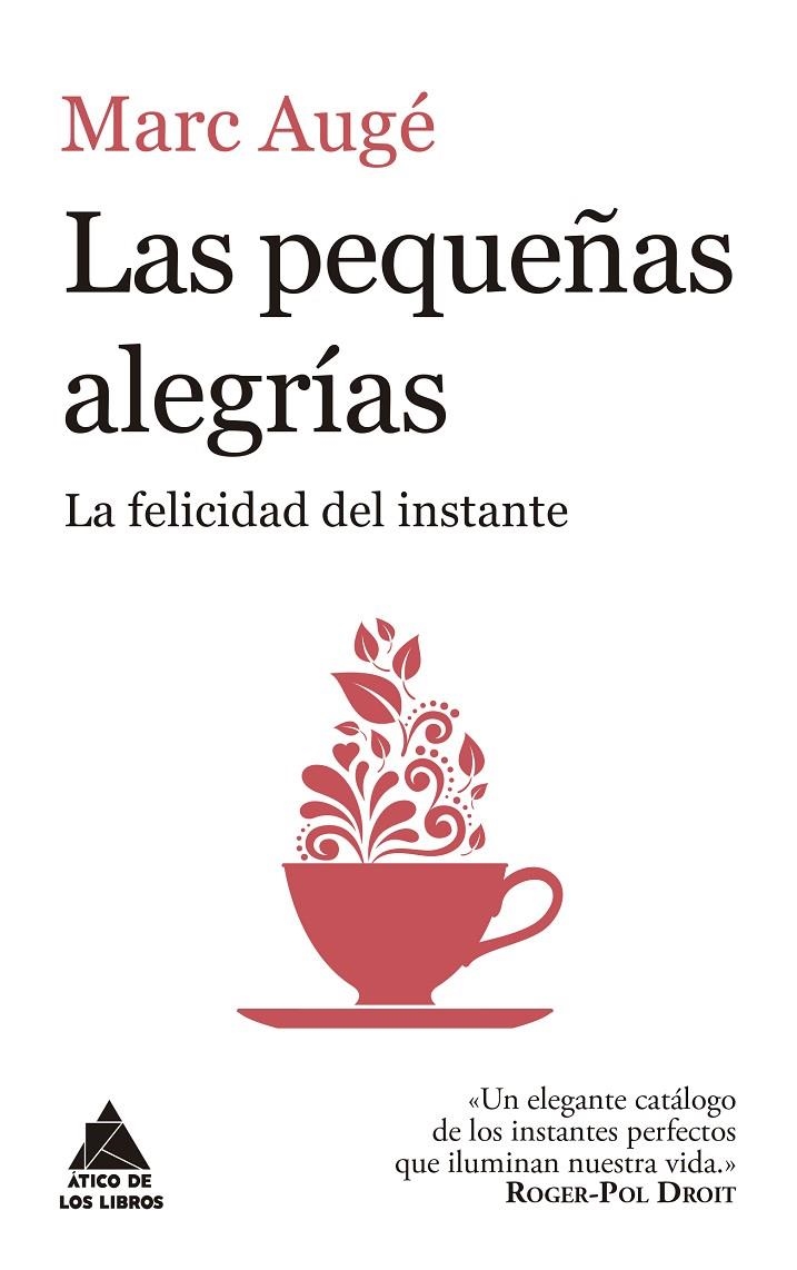 Las pequeñas alegrías | Augé, Marc | Llibreria La Figaflor - Abrera
