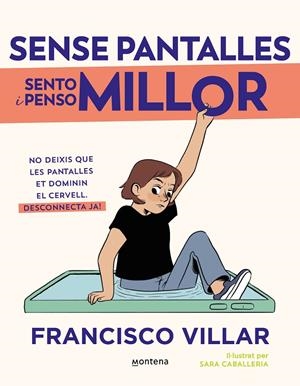 Sense pantalles sento i penso millor | Villar, Francisco | Llibreria La Figaflor - Abrera