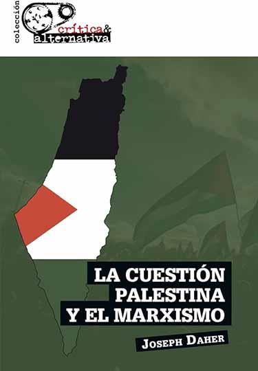 La cuestión Palestina y el marxismo | Daher, Joseph | Llibreria La Figaflor - Abrera