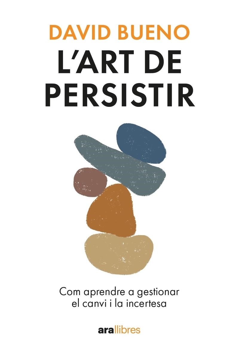L'art de persistir. Ed. 2024 | Bueno i Torrens, David | Llibreria La Figaflor - Abrera