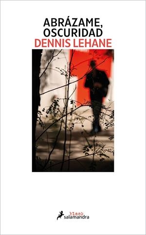 Abrázame, oscuridad (Kenzie y Gennaro 2) | Lehane, Dennis | Llibreria La Figaflor - Abrera
