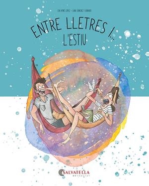 Entre lletres i... l'estiu | Ayné López, Eva | Llibreria La Figaflor - Abrera
