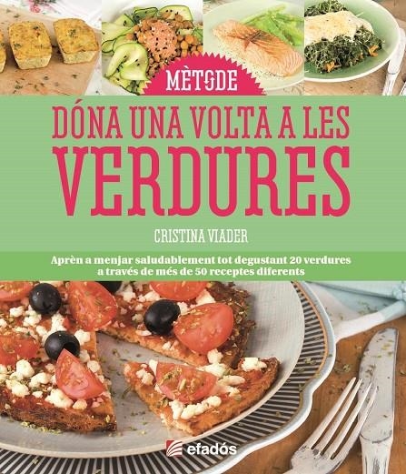Mètode dóna una volta a les verdures | Viader, Cristina | Llibreria La Figaflor - Abrera