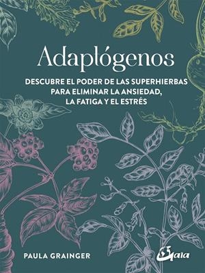 Adaptógenos | Grainger, Paula | Llibreria La Figaflor - Abrera