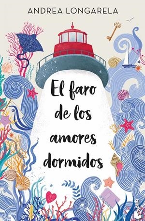 El faro de los amores dormidos | Longarela, Andrea | Llibreria La Figaflor - Abrera