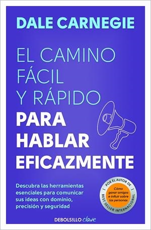 El camino fácil y rápido para hablar eficazmente | Carnegie, Dale | Llibreria La Figaflor - Abrera