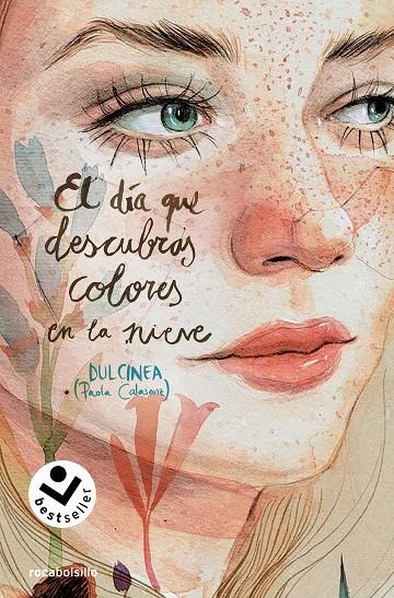 El día que descubras colores en la nieve (Serie El día que... 4) | Calasanz (Dulcinea), Paola | Llibreria La Figaflor - Abrera