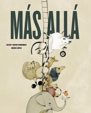 MÁS ALLÁ | Fernández Campos, Silvia / Fernández Campos, David / López Ascanio, Mercè | Llibreria La Figaflor - Abrera