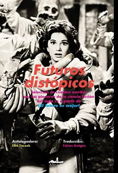Futuros distópicos | Reed, Kit / K Le Guin, Ursula / Wilhelm, Kathe / Winger Harris, Clare / Glaser, Alice / Tiptree Jr,  | Llibreria La Figaflor - Abrera