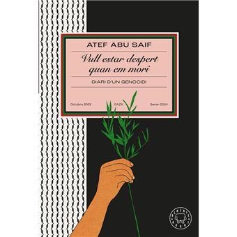 VULL ESTAR DESPERT QUAN EM MORI | SAIF, ATEF ABU | Llibreria La Figaflor - Abrera