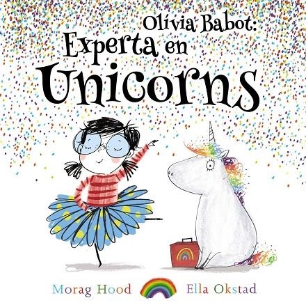 Olivia Babot: experta en unicorns | 9788448938321 | Hood, Morag