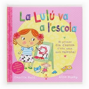 La Lulú va a l'escola | Reid, Camilla | Llibreria La Figaflor - Abrera