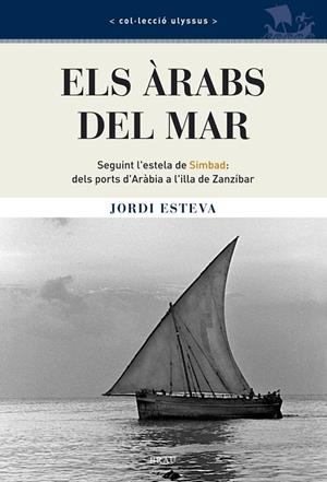 Els àrabs del mar | Esteva Ortiga, Jordi | Llibreria La Figaflor - Abrera