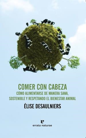 Comer con cabeza | Desaulniers Élise | Llibreria La Figaflor - Abrera