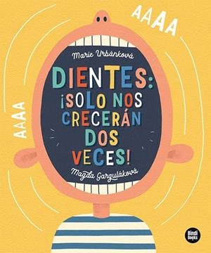 Dientes: ¡solo nos crecerán dos veces! | Garguláková, Magda | Llibreria La Figaflor - Abrera