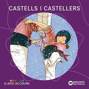 Castells i castellers | Baldó, Estel / Gil, Rosa / Soliva, Maria | Llibreria La Figaflor - Abrera