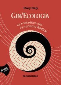 Gin/Ecología | Daly, Mary | Llibreria La Figaflor - Abrera