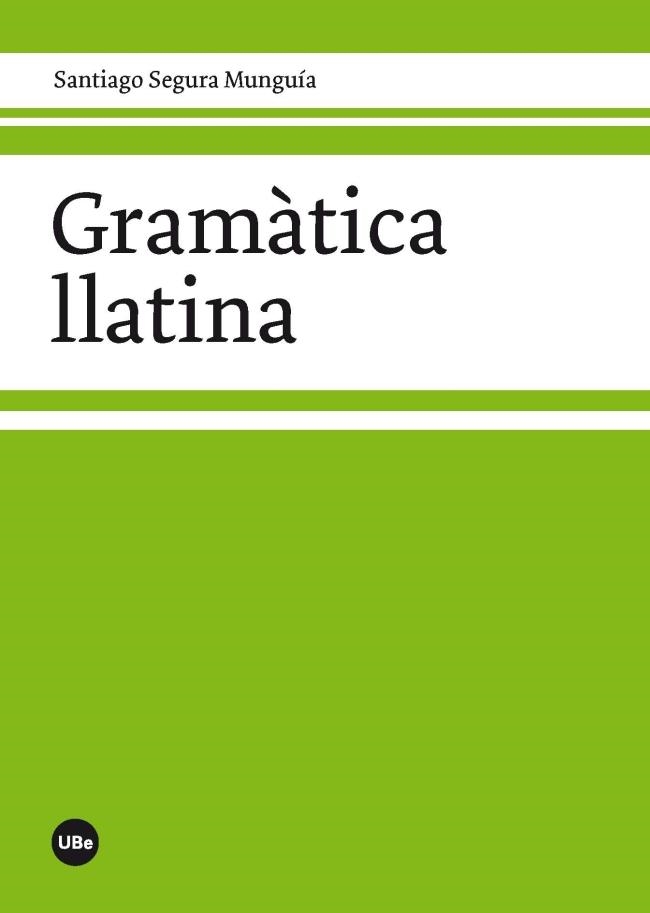 Gramàtica llatina | Segura Munguía, Santiago | Llibreria La Figaflor - Abrera