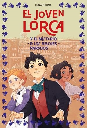 El joven Lorca y el misterio de los relojes parados | Bruna, Luna | Llibreria La Figaflor - Abrera