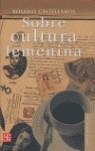 SOBRE CULTURA FEMENINA | CASTELLANOS, ROSARIO | Llibreria La Figaflor - Abrera