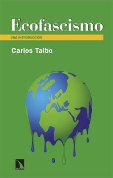 Ecofascismo | Taibo, Carlos | Llibreria La Figaflor - Abrera