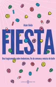 Fiesta | Ávila, Asier | Llibreria La Figaflor - Abrera