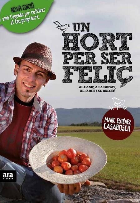 Un hort per ser feliç. Edició enriquida | Casabosch Estévez, Marc | Llibreria La Figaflor - Abrera