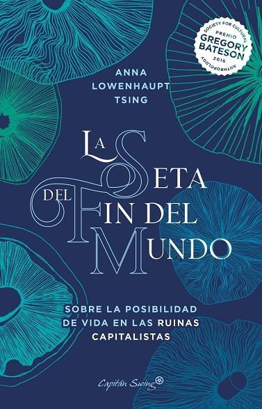 La seta del fin del mundo | Tsing, Anna Lowenhaupt | Llibreria La Figaflor - Abrera